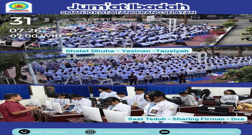 Memupuk Iman dan Karakter: SMAN 10 Kota Tangerang Selatan Rutinkan Kegiatan 